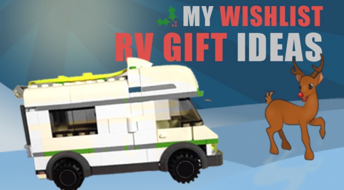 My Christmas Wishlist and RVing Gift Ideas